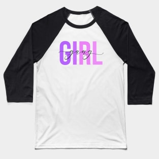 Girl Gang Baseball T-Shirt